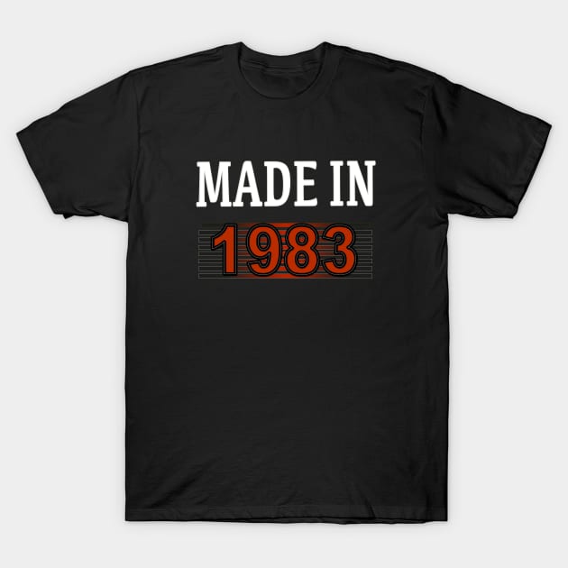 Made in 1983 T-Shirt by Yous Sef